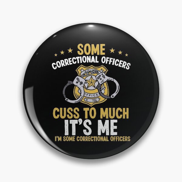 Item preview, Some Correctional Officers Cuss to Much  designed and sold by Farid94.