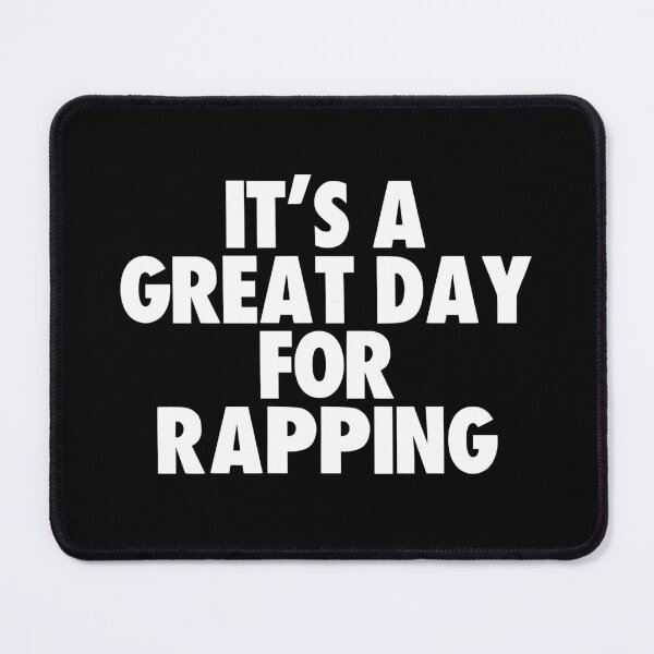 Item preview, It's a Great Day for Rapping designed and sold by kindxinn.