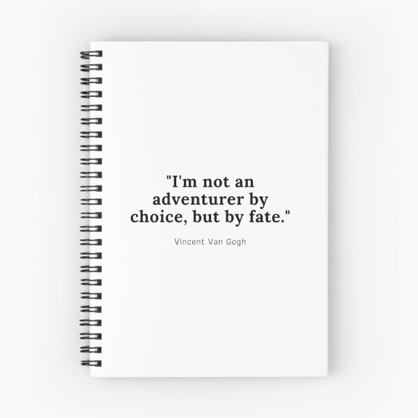 Item preview, I am not an adventurer by choice, but by fate - Vincent Van Gogh designed and sold by PODTycoon.
