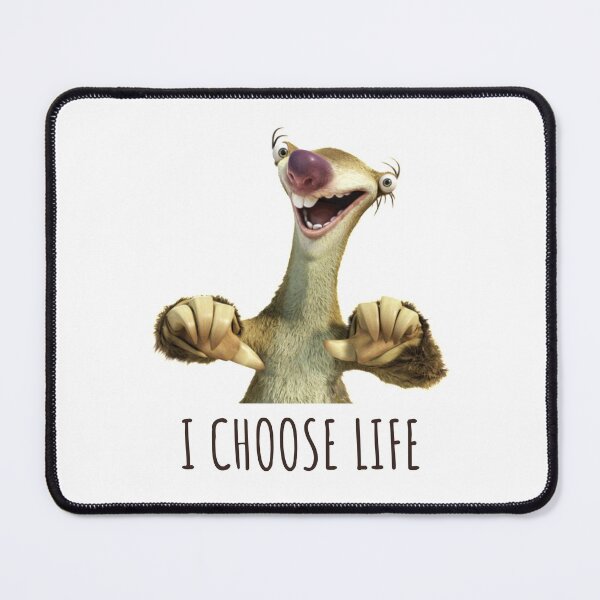 Item preview, Sid I Choose Life, Sloth I Choose Life designed and sold by ladylaughprints.