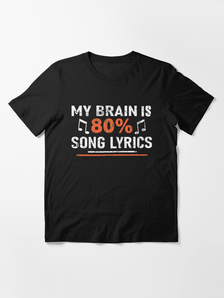 Vintage my brain is 80% song lyrics funny music lover gift ideas  songwriters singer brother sister mom dad son present
