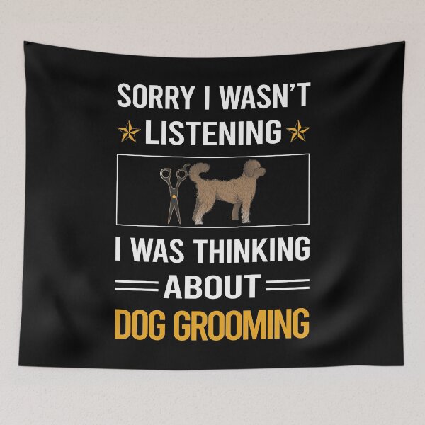 Item preview, Funny Listening Dog Grooming Groomer designed and sold by fatherbarliman.