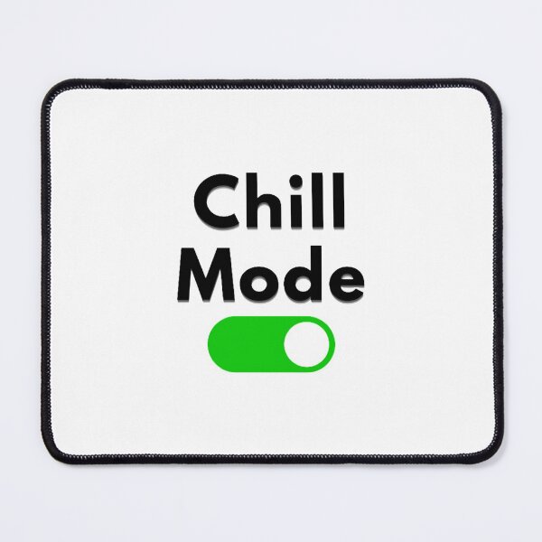 Item preview, Chill Mode Design for Holidays and Vacations designed and sold by HangOnShopping.