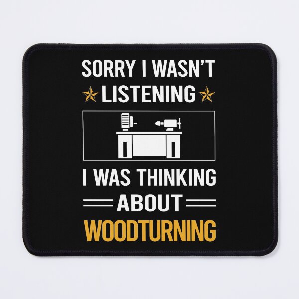 Item preview, Funny Listening Woodturning Woodturn Wood Turn Turning Turner designed and sold by jiggleterrified.
