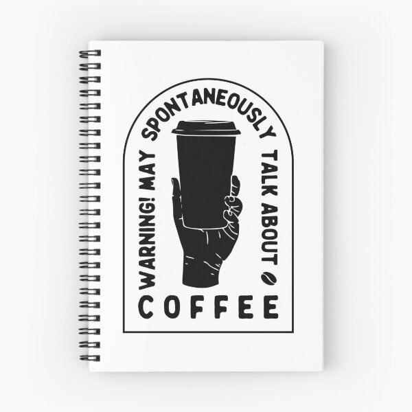 Item preview, Warning May Spontaneously Talk About Coffee, Black designed and sold by anghelapparel.