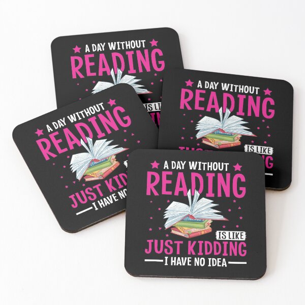 Item preview, A Day Without Reading Is Like Just Kidding I Have No Idea designed and sold by shopx8.