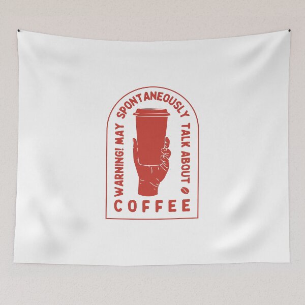 Item preview, Warning May Spontaneously Talk About Coffee, Red designed and sold by anghelapparel.