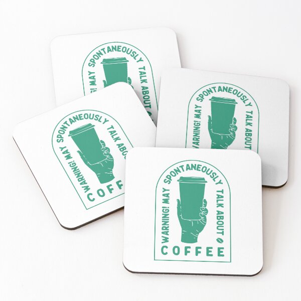 Item preview, Warning May Spontaneously Talk About Coffee, Green designed and sold by anghelapparel.
