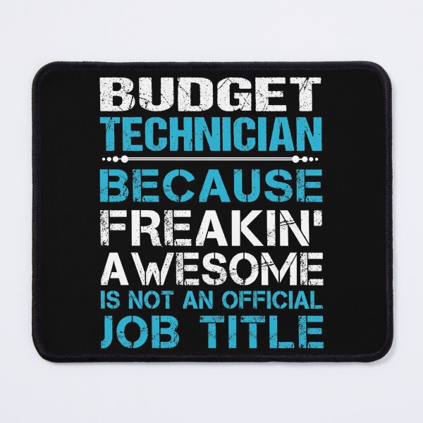 Item preview, Budget Technician T Shirt - Freaking Awesome Job Gift Item Tee designed and sold by oetate4774.