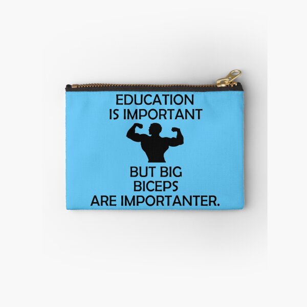 Item preview, Education is importnat But Big Biceps Are Importanter designed and sold by KING TK.