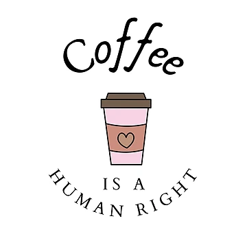 Artwork thumbnail, Funny Coffee Human Rights Quote by RihabPrint