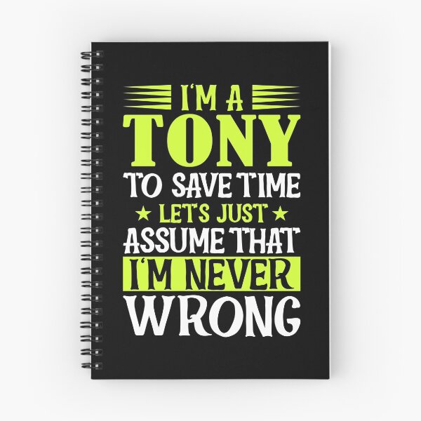 Item preview, I'm Tony To Save Time Let's Just Assume That I'm Never Wrong designed and sold by simplife-art.