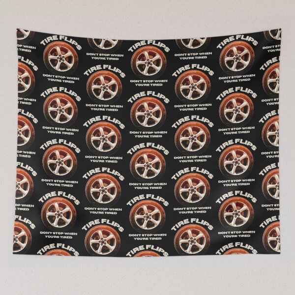 Item preview, Tire Flips Don't Stop When You're Tired Strongman Strongwoman Funny designed and sold by DesignsofNote.