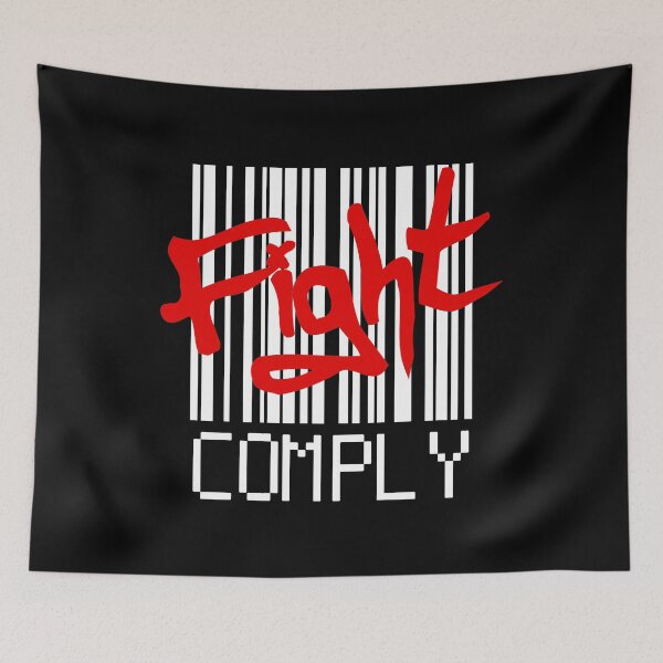 Item preview, FIGHT! (don't comply) designed and sold by 2Girls1Shirt.