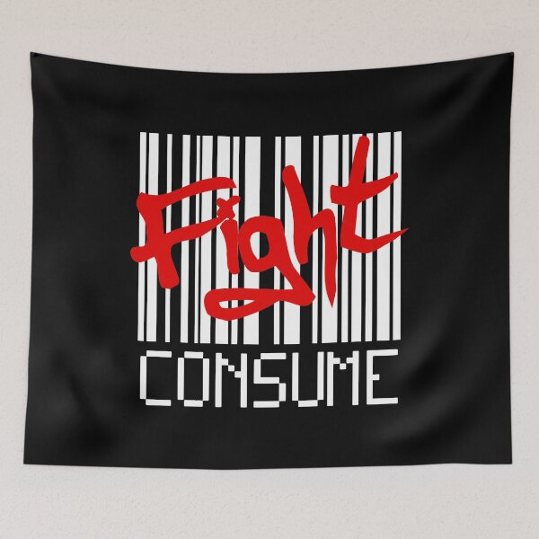 Item preview, FIGHT! (don't consume) designed and sold by 2Girls1Shirt.