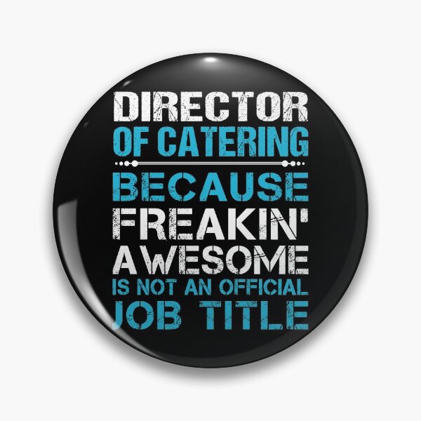Item preview, Director Of Catering T Shirt - Freaking Awesome Job Gift Item Tee designed and sold by oetate4774.