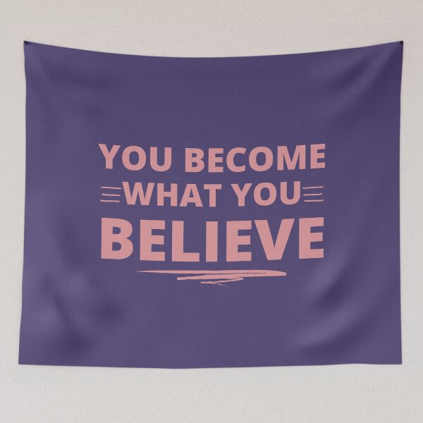 Item preview, You Become What You Believe designed and sold by changemylife.