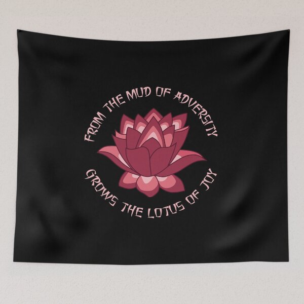 Item preview, From the Mud of Adversity - Japanese Lotus Flower Quotes  designed and sold by HROC.