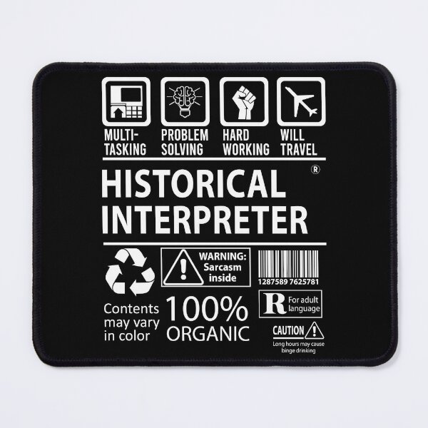 Item preview, Historical Interpreter T Shirt - MultiTasking Certified Job Gift Item Tee designed and sold by andahanson.