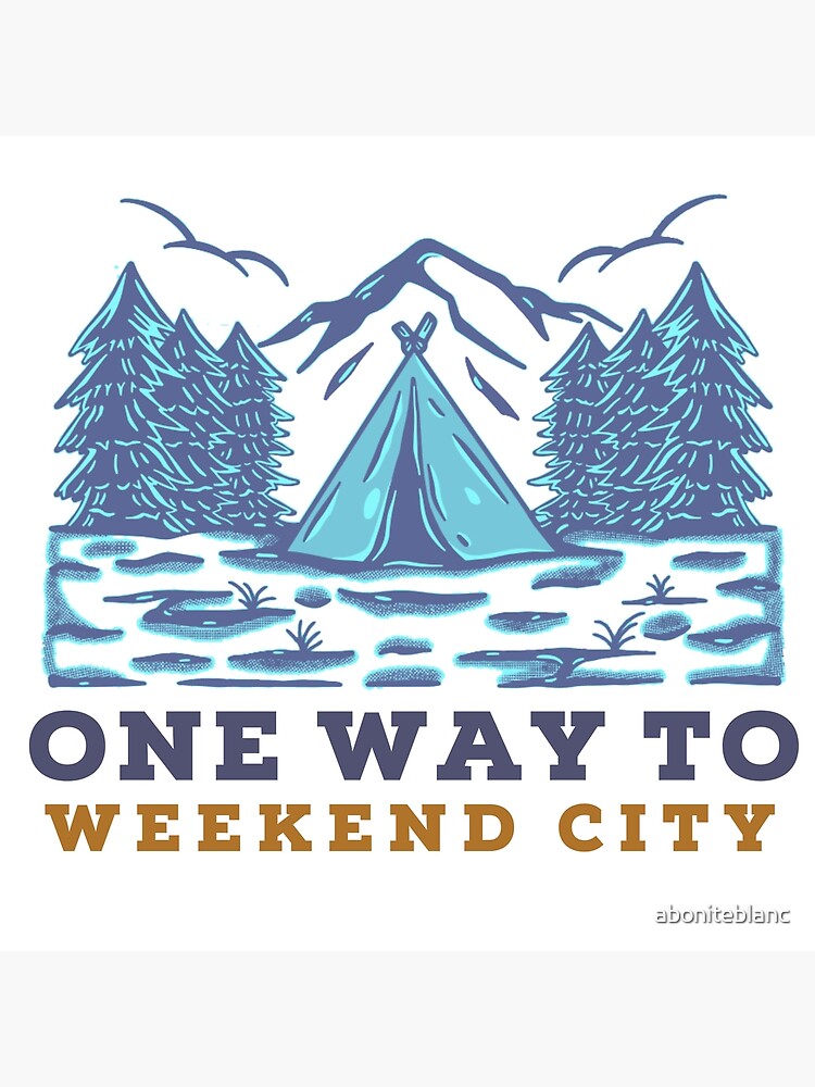 Disover One way to weekend city Premium Matte Vertical Poster