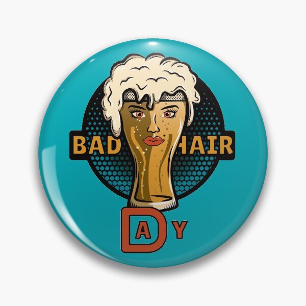 Item preview, A Bad Hair Day For Beer designed and sold by DKdesigns27.