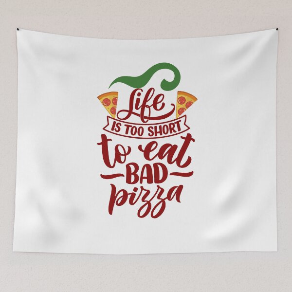 Item preview, Life Is Too Short To Eat Bad Pizza designed and sold by Lorify.
