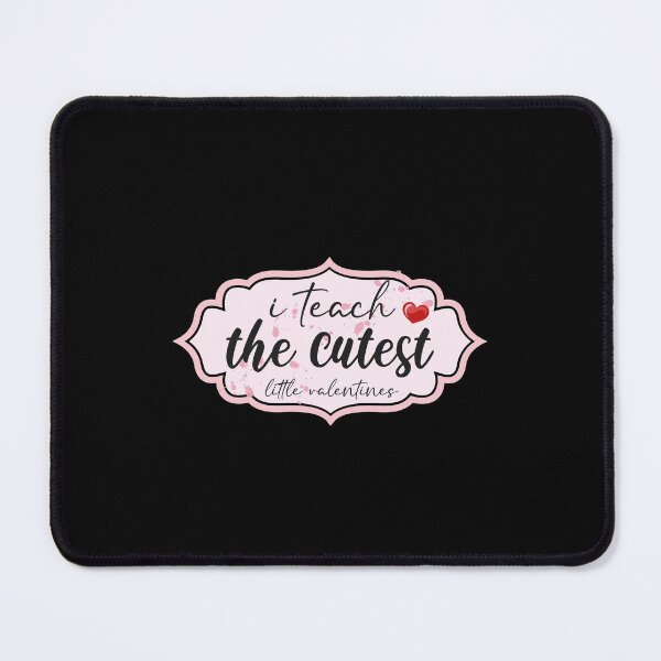 Item preview, i teach the cutest little valentines, Valentine's Day designed and sold by SOUFIANE1991.