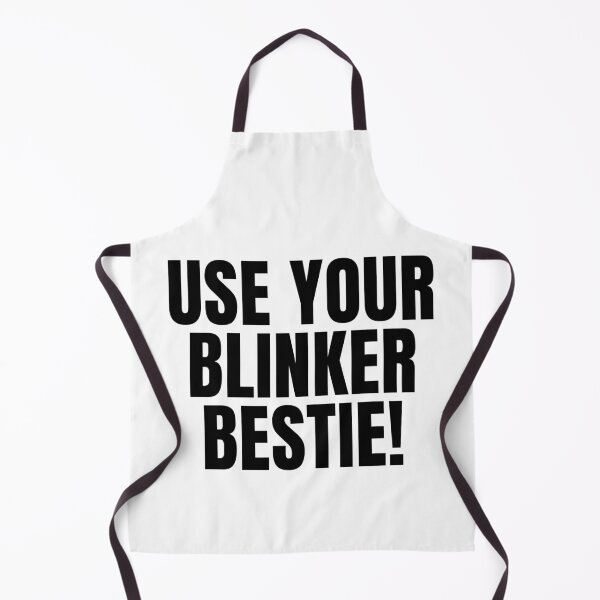 Item preview, Use Your Blinker Bestie funny tiktok memes designed and sold by ds-4.