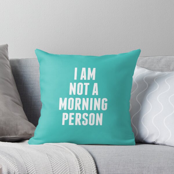 Item preview, I am not a morning person designed and sold by Latte Design.