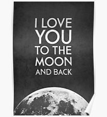 I love you to the moon and back Poster