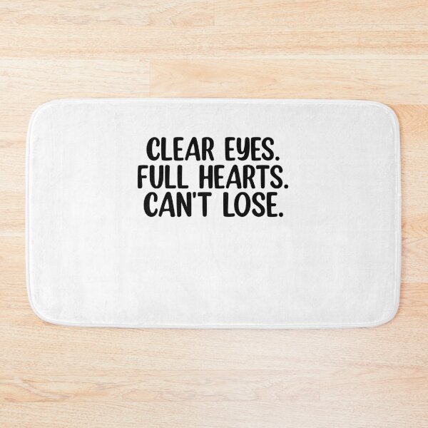 Item preview, Clear eyes full hearts can't lose designed and sold by Mr Wolf.