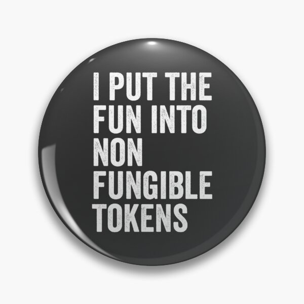 Item preview, I put the FUN into non-fungible   designed and sold by Mindasopapa.