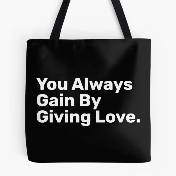 Item preview, You Always Gain By Giving Love designed and sold by BopleDesigns.
