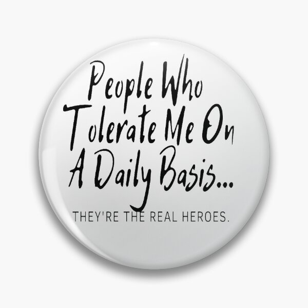 Item preview,  People Who Tolerate Me On A Daily Basis designed and sold by Makisat.
