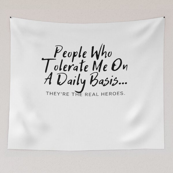 Item preview,  People Who Tolerate Me On A Daily Basis designed and sold by Makisat.
