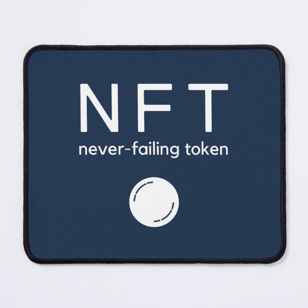 Item preview, NFT - never failing token   designed and sold by Mindasopapa.