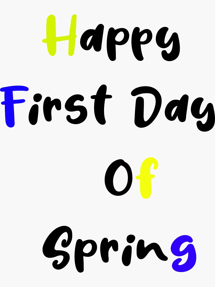 happy-first-day-of-spring-stickers-2022-2023-sticker-for-sale-by