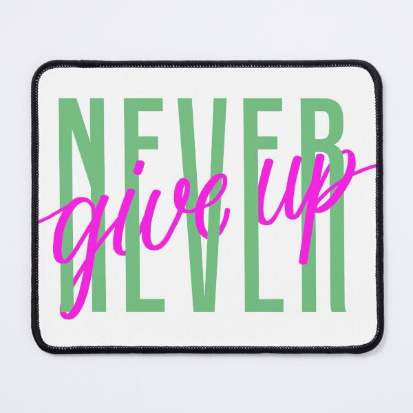 Item preview, never give up designed and sold by kingzyen.