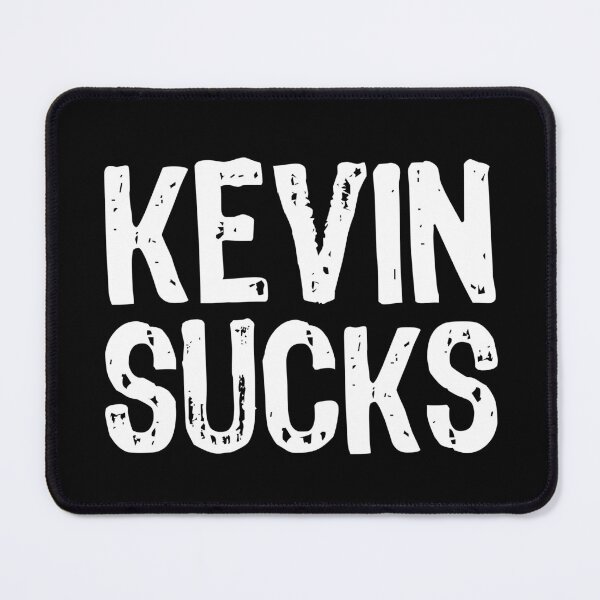 Item preview, Kevin Sucks designed and sold by The "I Love Everything" Shop.