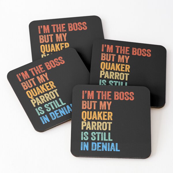 Item preview, I'm The Boss But My Quaker Parrot Is Still In Denial  designed and sold by LADistrictGarb.