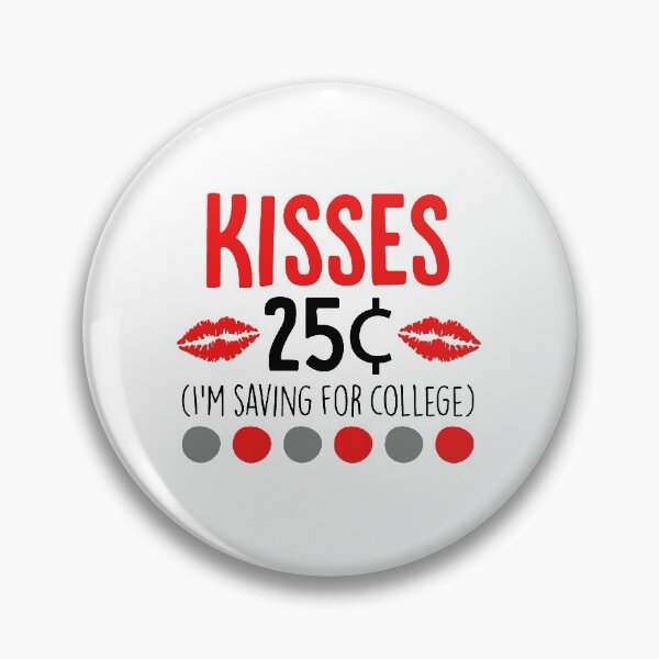 Item preview, Kisses 25 Cents I'm Saving For College Shirt Student Gift Gift for Students designed and sold by MahGifts.
