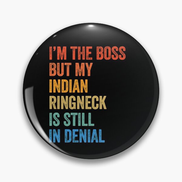 Item preview, I'm The Boss But My Indian Ringneck Is Still In Denial  designed and sold by LADistrictGarb.