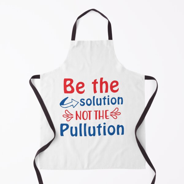 Item preview, Be the solution not the pollution designed and sold by yubamann.