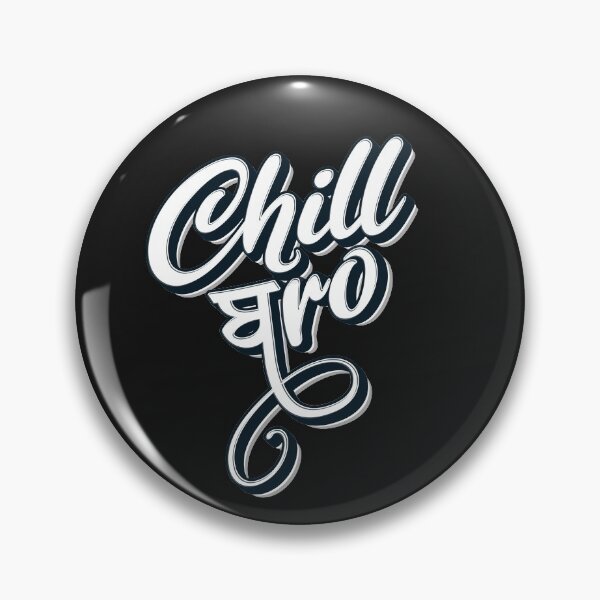 Item preview, Chill Bro designed and sold by DesiBoli.