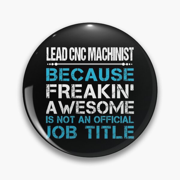 Item preview, Lead Cnc Machinist T Shirt - Freaking Awesome Job Gift Item Tee designed and sold by oetate4774.