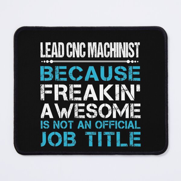 Item preview, Lead Cnc Machinist T Shirt - Freaking Awesome Job Gift Item Tee designed and sold by oetate4774.
