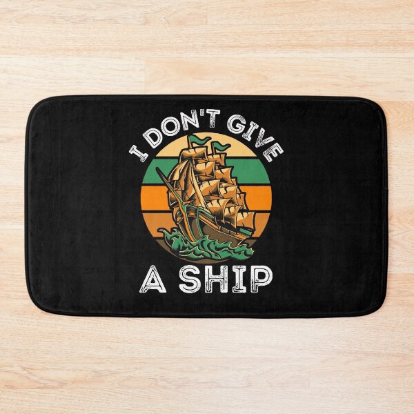Item preview, Funny Saying I Don't Give A Ship for cruise lovers designed and sold by RGRamsey.