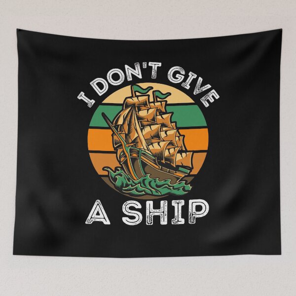 Item preview, Funny Saying I Don't Give A Ship for cruise lovers designed and sold by RGRamsey.
