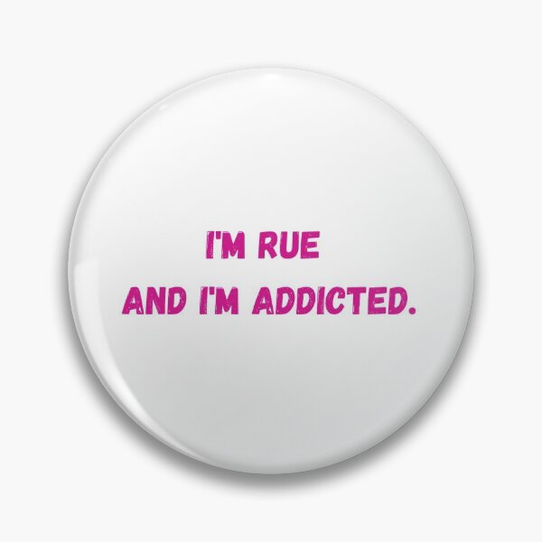 Item preview, I'm Rue and I'm addicted - Euphoria  designed and sold by LukjanovArt.