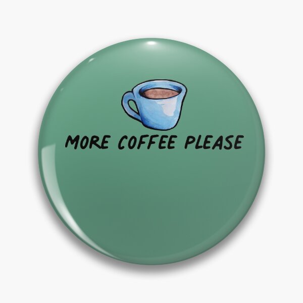 Artikelvorschau, Noch mehr Kaffee bitte entworfen und verkauft von FrictionMaxxing.